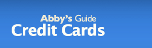 Abby's Guide to Credit Cards