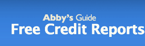 Abby's Guide to Free Credit Reports