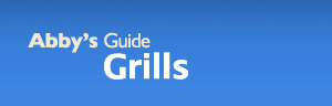 Abby's Guide to Grills