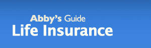 Abby's Guide to Life Insurance